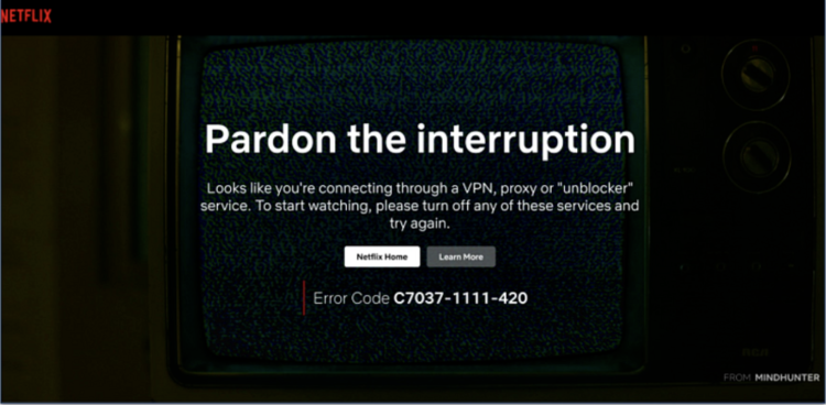 Screenshot of Netflix's VPN, proxy or unblocker error message C7037-1111-420